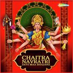 Chaitra Navratri - Devi Maa Bhajans - Indrani Sharma Song Download